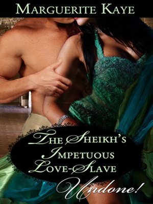 cover image of The Sheikh's Impetuous Love-Slave